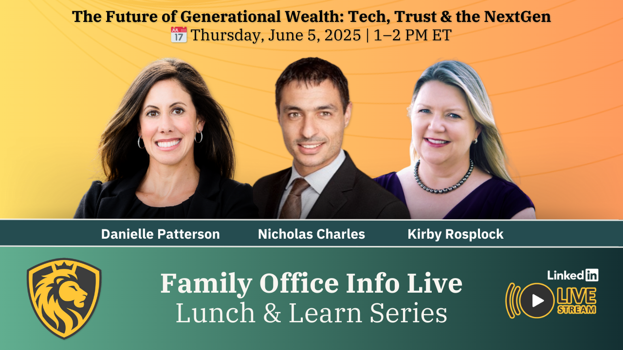 The Future of Generational Wealth: Technology & Trust