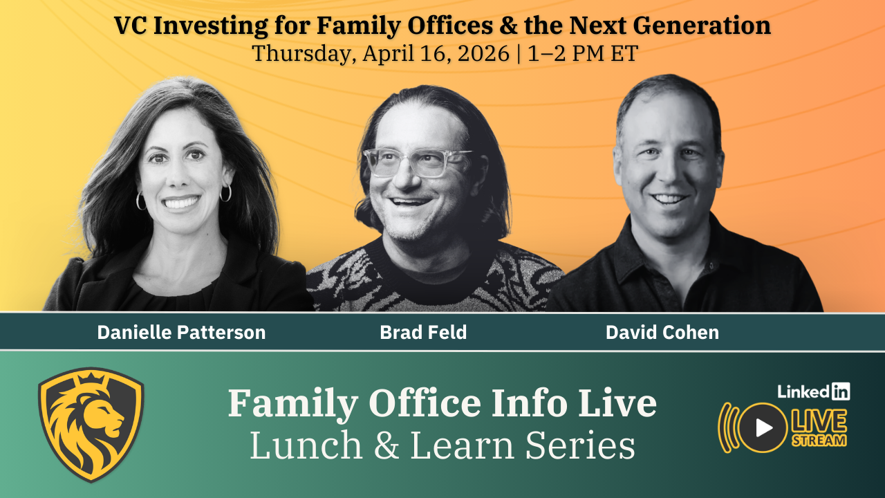 VC Investing for Family Offices & the Next Generation